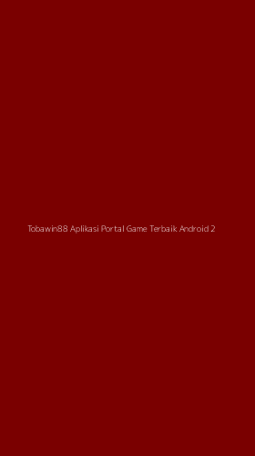 Tampilan Antarmuka Aplikasi Tobawin88 Aplikasi Portal Game Terbaik Android - 2