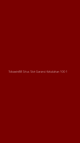 Tampilan Antarmuka Aplikasi Tobawin88 Situs Slot Garansi Kekalahan 100 - 1
