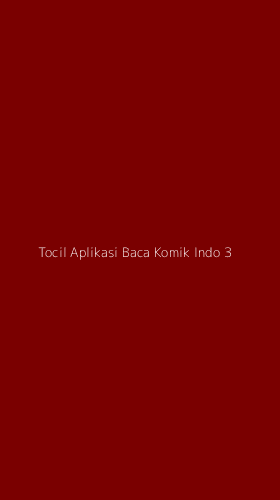 Tampilan Antarmuka Aplikasi Tocil Aplikasi Baca Komik Indo - 3
