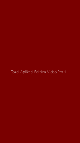 Tampilan Antarmuka Aplikasi Togel Aplikasi Editing Video Pro - 1