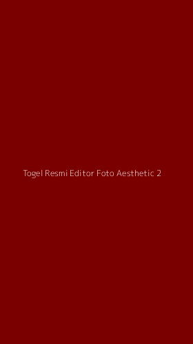 Tampilan Antarmuka Aplikasi Togel Resmi Editor Foto Aesthetic - 2