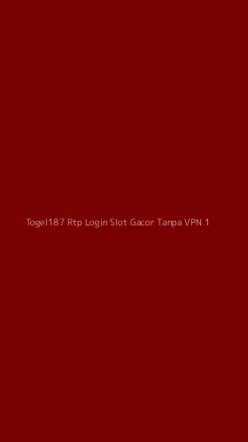 Tampilan Antarmuka Aplikasi Togel187 Rtp Login Slot Gacor Tanpa Vpn - 1
