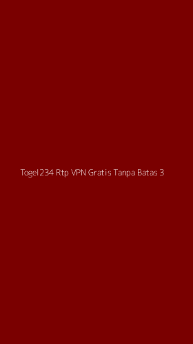 Tampilan Antarmuka Aplikasi Togel234 Rtp Vpn Gratis Tanpa Batas - 3