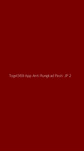Tampilan Antarmuka Aplikasi Togel369 App Anti Rungkad Pasti Jp - 2