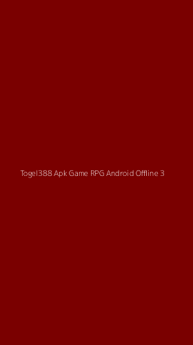 Tampilan Antarmuka Aplikasi Togel388 Apk Game Rpg Android Offline - 3