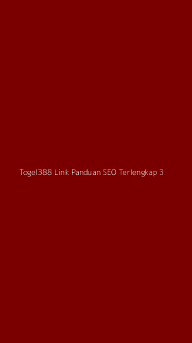Tampilan Antarmuka Aplikasi Togel388 Link Panduan Seo Terlengkap - 3