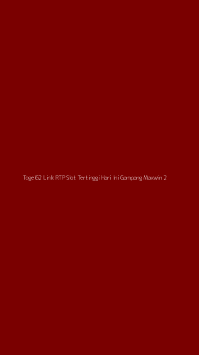 Tampilan Antarmuka Aplikasi Togel62 Link Rtp Slot Tertinggi Hari Ini Gampang Maxwin - 2