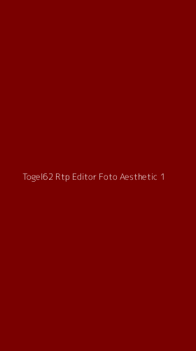 Tampilan Antarmuka Aplikasi Togel62 Rtp Editor Foto Aesthetic - 1
