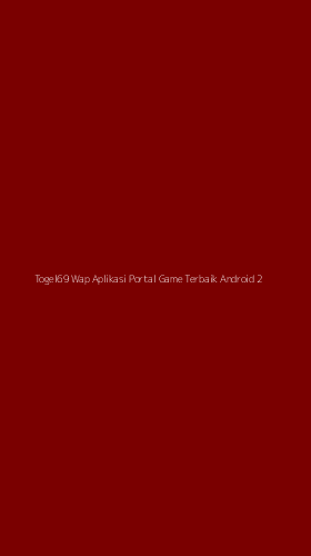 Tampilan Antarmuka Aplikasi Togel69 Wap Aplikasi Portal Game Terbaik Android - 2