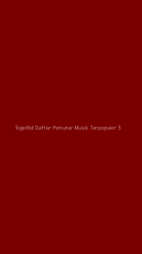 Tampilan Antarmuka Aplikasi Togel6d Daftar Pemutar Musik Terpopuler - 3