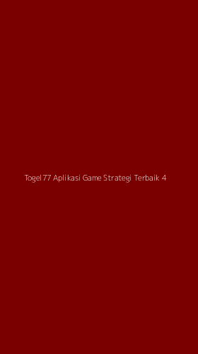 Tampilan Antarmuka Aplikasi Togel77 Aplikasi Game Strategi Terbaik - 4