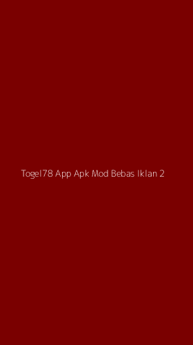 Tampilan Antarmuka Aplikasi Togel78 App Apk Mod Bebas Iklan - 2