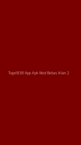 Tampilan Antarmuka Aplikasi Togel838 App Apk Mod Bebas Iklan - 2