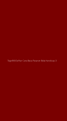 Tampilan Antarmuka Aplikasi Togel99 Daftar Cara Baca Pasaran Bola Handicap - 3