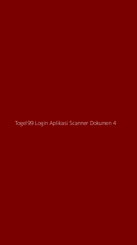 Tampilan Antarmuka Aplikasi Togel99 Login Aplikasi Scanner Dokumen - 4