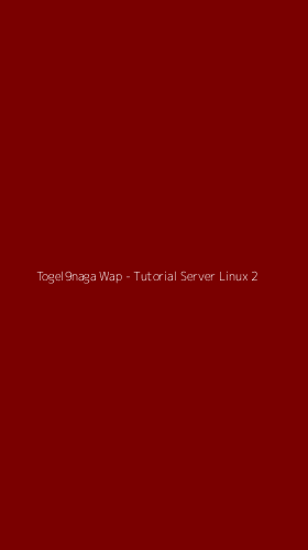 Tampilan Antarmuka Aplikasi Togel9naga Wap - Tutorial Server Linux - 2