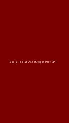 Tampilan Antarmuka Aplikasi Togeljp Aplikasi Anti Rungkad Pasti Jp - 4