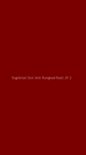 Tampilan Antarmuka Aplikasi Togelkilat Slot Anti Rungkad Pasti Jp - 2