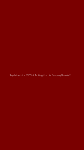 Tampilan Antarmuka Aplikasi Togelmimpi Link Rtp Slot Tertinggi Hari Ini Gampang Maxwin - 2