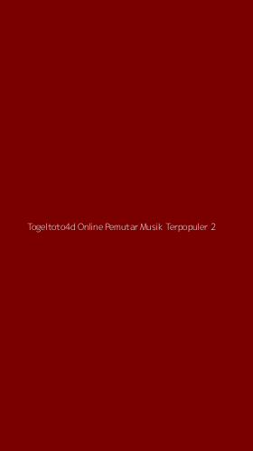 Tampilan Antarmuka Aplikasi Togeltoto4d Online Pemutar Musik Terpopuler - 2