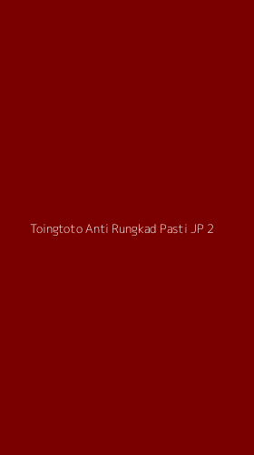 Tampilan Antarmuka Aplikasi Toingtoto Anti Rungkad Pasti Jp - 2