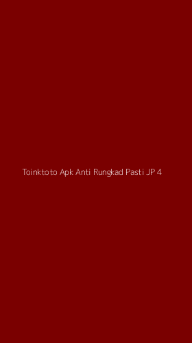 Tampilan Antarmuka Aplikasi Toinktoto Apk Anti Rungkad Pasti Jp - 4