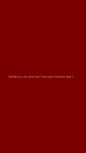 Tampilan Antarmuka Aplikasi Tok99toto Link Alternatif Download Template Web - 1