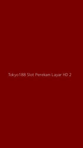 Tampilan Antarmuka Aplikasi Tokyo188 Slot Perekam Layar Hd - 2