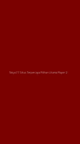 Tampilan Antarmuka Aplikasi Tokyo77 Situs Terpercaya Pilihan Utama Player - 2