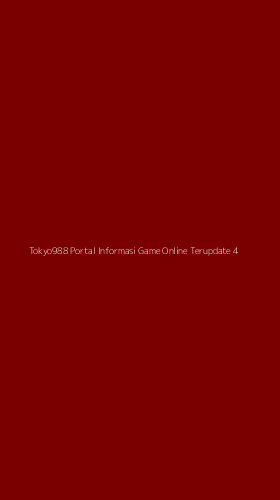 Tampilan Antarmuka Aplikasi Tokyo988 Portal Informasi Game Online Terupdate - 4