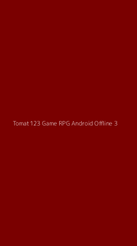 Tampilan Antarmuka Aplikasi Tomat123 Game Rpg Android Offline - 3