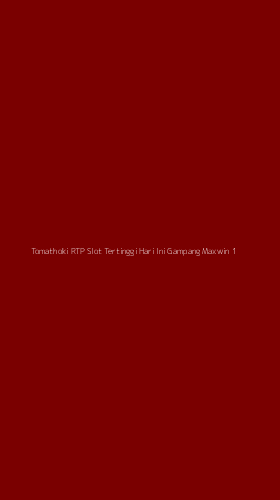 Tampilan Antarmuka Aplikasi Tomathoki Rtp Slot Tertinggi Hari Ini Gampang Maxwin - 1