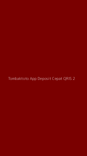 Tampilan Antarmuka Aplikasi Tombaktoto App Deposit Cepat Qris - 2
