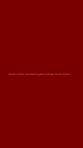 Tampilan Antarmuka Aplikasi Tomitoto Daftar Situs Resmi Layanan Customer Service 24jam - 1