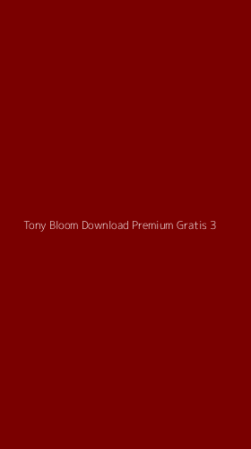 Tampilan Antarmuka Aplikasi Tony Bloom Download Premium Gratis - 3