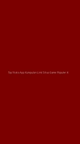 Tampilan Antarmuka Aplikasi Top1toto App Kumpulan Link Situs Game Populer - 4