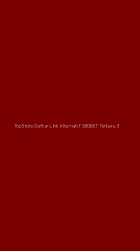 Tampilan Antarmuka Aplikasi Top5toto Daftar Link Alternatif Sbobet Terbaru - 3