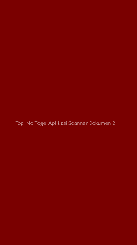 Tampilan Antarmuka Aplikasi Topi No Togel Aplikasi Scanner Dokumen - 2