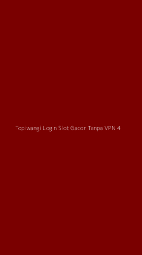 Tampilan Antarmuka Aplikasi Topiwangi Login Slot Gacor Tanpa Vpn - 4