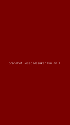 Tampilan Antarmuka Aplikasi Torangbet Resep Masakan Harian - 3