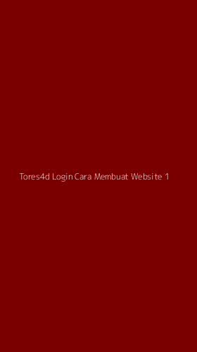 Tampilan Antarmuka Aplikasi Tores4d Login Cara Membuat Website - 1