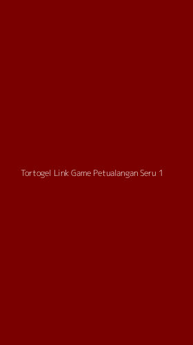 Tampilan Antarmuka Aplikasi Tortogel Link Game Petualangan Seru - 1