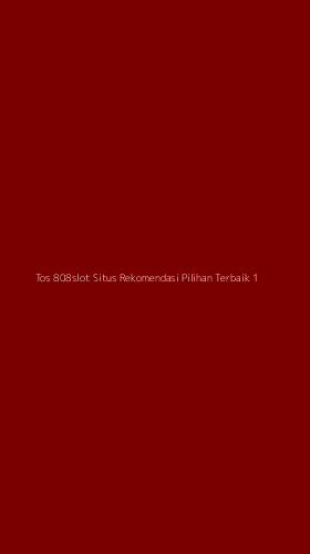 Tampilan Antarmuka Aplikasi Tos 808slot Situs Rekomendasi Pilihan Terbaik - 1
