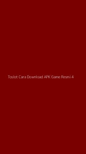 Tampilan Antarmuka Aplikasi Toslot Cara Download Apk Game Resmi - 4