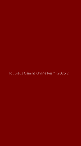 Tampilan Antarmuka Aplikasi Tot Situs Gaming Online Resmi 2026 - 2