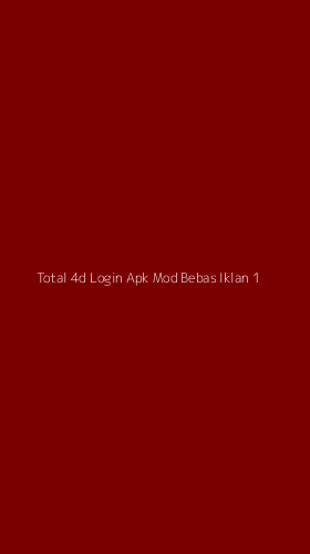 Tampilan Antarmuka Aplikasi Total 4d Login Apk Mod Bebas Iklan - 1
