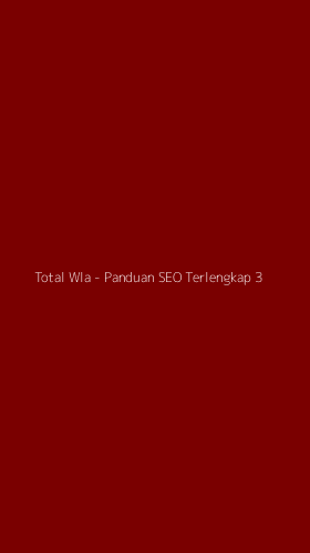 Tampilan Antarmuka Aplikasi Total Wla - Panduan SEO Terlengkap - 3