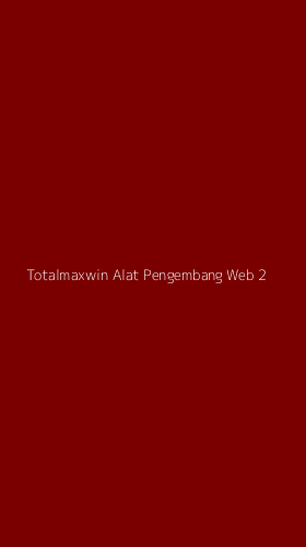Tampilan Antarmuka Aplikasi Totalmaxwin Alat Pengembang Web - 2