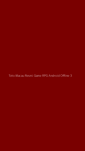 Tampilan Antarmuka Aplikasi Toto Macau Resmi Game Rpg Android Offline - 3