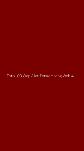 Tampilan Antarmuka Aplikasi Toto100 Wap Alat Pengembang Web - 4